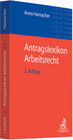 Buchcover Antragslexikon Arbeitsrecht