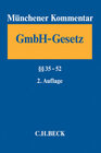 Buchcover Münchener Kommentar zum Gesetz betreffend die Gesellschaften mit beschränkter Haftung - GmbHG Band 2: §§ 35-52