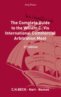 Buchcover The Complete (but unofficial) Guide to the Willem C. Vis International Commercial Arbitration Moot