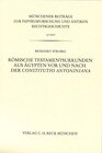 Buchcover Römische Testamentsurkunden aus Ägypten vor und nach der Constitutio Antoniniana