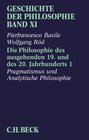 Buchcover Geschichte der Philosophie Bd. 11: Die Philosophie des ausgehenden 19. und des 20. Jahrhunderts 1: Pragmatismus und Anal