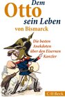 Buchcover Dem Otto sein Leben von Bismarck