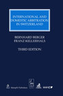 Buchcover International and Domestic Arbitration in Switzerland