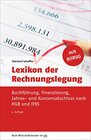 Buchcover Lexikon der Rechnungslegung: Buchführung, Finanzierung, Jahres- und Konzernabschluss nach HGB und IFRS (Beck-Wirtschafts
