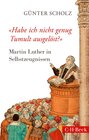 Buchcover 'Habe ich nicht genug Tumult ausgelöst?'