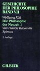Buchcover Geschichte der Philosophie Bd. 7: Die Philosophie der Neuzeit 1: Von Francis Bacon bis Spinoza