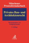Buchcover Münchener Prozessformularbuch Bd. 2: Privates Bau- und Architektenrecht