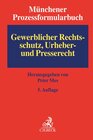 Buchcover Münchener Prozessformularbuch Bd. 5: Gewerblicher Rechtsschutz, Urheber- und Presserecht