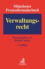 Buchcover Münchener Prozessformularbuch Bd. 7: Verwaltungsrecht