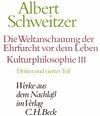 Buchcover Die Weltanschauung der Ehrfurcht vor dem Leben. Kulturphilosophie III