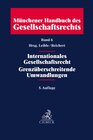 Buchcover Münchener Handbuch des Gesellschaftsrechts Bd 6: Internationales Gesellschaftsrecht, Grenzüberschreitende Umwandlungen