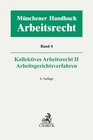 Buchcover Münchener Handbuch zum Arbeitsrecht Bd. 4: Kollektives Arbeitsrecht II, Arbeitsgerichtsverfahren