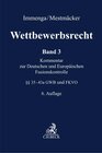 Buchcover Wettbewerbsrecht / Wettbewerbsrecht Band 3: Fusionskontrolle. Kommentar zum Europäischen und Deutschen Kartellrecht