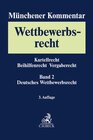 Buchcover Münchener Kommentar zum Wettbewerbsrecht Bd. 2: Gesetz gegen Wettbewerbsbeschränkungen (GWB) §§ 1-96, 185, 186, Verfahre