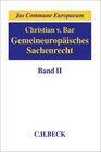 Buchcover Gemeineuropäisches Sachenrecht Band II: Besitz; Erwerb und Schutz subjektiver Sachenrechte