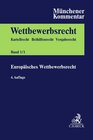 Buchcover Münchener Kommentar zum Wettbewerbsrecht Bd. 1/1: Europäisches Wettbewerbsrecht. Grundlagen, Art. 101-106 AEUV, Sonderbe
