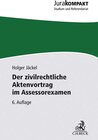 Buchcover Der zivilrechtliche Aktenvortrag im Assessorexamen