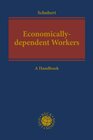 Buchcover Economically-dependent Workers as Part of a Decent Economy