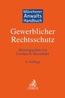 Buchcover Münchener Anwaltshandbuch Gewerblicher Rechtsschutz