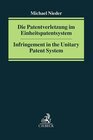 Buchcover Die Patentverletzung im Einheitspatentsystem