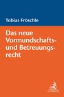 Buchcover Das neue Vormundschafts- und Betreuungsrecht