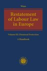 Buchcover Restatement of Labour Law in Europe Volume III: Dismissal Protection