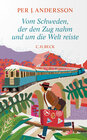 Buchcover Vom Schweden, der den Zug nahm und um die Welt reiste