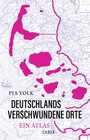 Buchcover Deutschlands verschwundene Orte