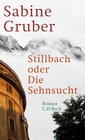 Buchcover Stillbach oder Die Sehnsucht