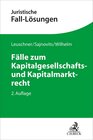 Buchcover Fälle zum Kapitalgesellschafts- und Kapitalmarktrecht