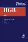 Buchcover Münchener Kommentar zum Bürgerlichen Gesetzbuch Bd. 1: Allgemeiner Teil §§ 1-240, AllgPersönlR, StiftRG, ProstG, AGG