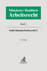 Buchcover Münchener Handbuch zum Arbeitsrecht Bd. 1: Individualarbeitsrecht I