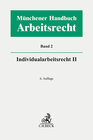 Buchcover Münchener Handbuch zum Arbeitsrecht Bd. 2: Individualarbeitsrecht II
