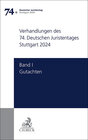 Buchcover Verhandlungen des 74. Deutschen Juristentages Stuttgart 2024 Bd. I: Gutachten