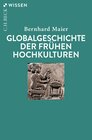 Buchcover Globalgeschichte der frühen Hochkulturen