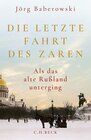 Buchcover Die letzte Fahrt des Zaren