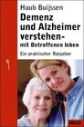 Buchcover Demenz und Alzheimer verstehen - mit Betroffenen leben
