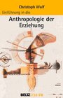 Buchcover Einführung in die Anthropologie der Erziehung