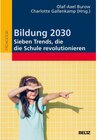 Buchcover Bildung 2030 - Sieben Trends, die die Schule revolutionieren