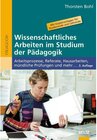 Buchcover Wissenschaftliches Arbeiten im Studium der Erziehungs- und Bildungswissenschaften / Studientexte für das Lehramt Bd.17