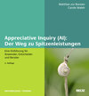 Buchcover Appreciative Inquiry (AI): Der Weg zu Spitzenleistungen