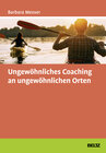 Buchcover Ungewöhnliches Coaching an ungewöhnlichen Orten