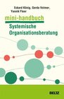 Buchcover Mini-Handbuch Systemische Organisationsberatung / Mini-Handbücher (Beltz) - Eckard König, Gerda Volmer-König, Yannik Fleer (ePub)