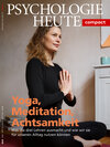 Buchcover Psychologie Heute Compact 60: Yoga, Meditation, Achtsamkeit