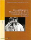 Buchcover Sexualpädagogische Materialien für die Arbeit mir geistig behinderten Menschen