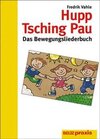 Buchcover Hupp Tsching Pau - Das Bewegungsliederbuch