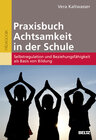 Buchcover Praxisbuch Achtsamkeit in der Schule