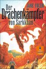 Buchcover Der Drachenkämpfer von Sarkkhan