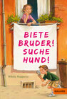 Buchcover Biete Bruder! Suche Hund!