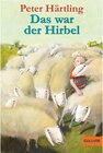 Buchcover Das war der Hirbel / Gulliver Taschenbücher Bd.218